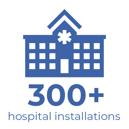 Over 300 Hospital Installations